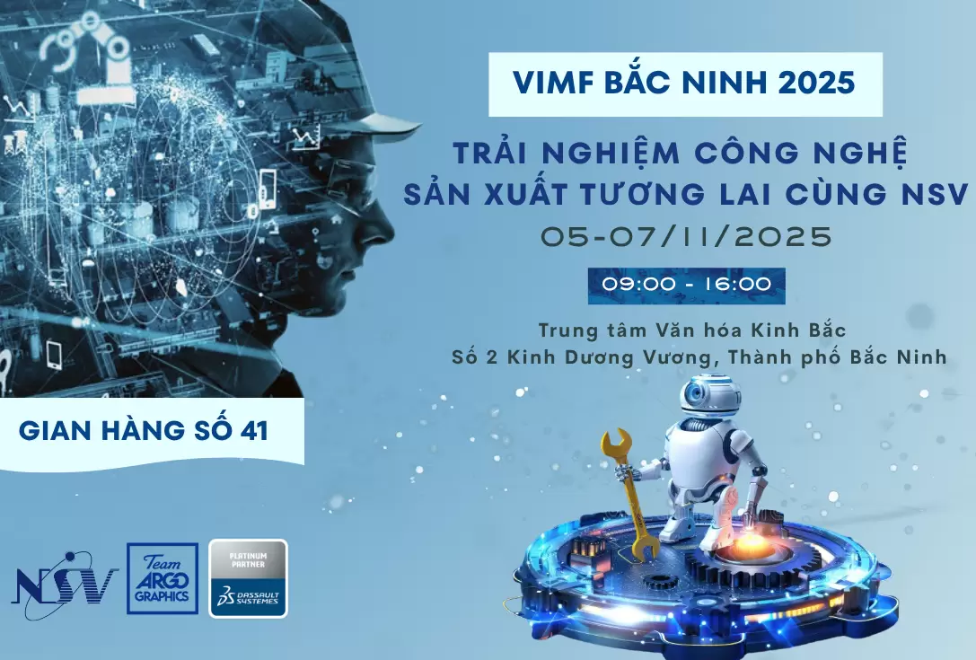 NSV tại VIMF 2025: Giải pháp công nghệ định hình sản xuất tương lai