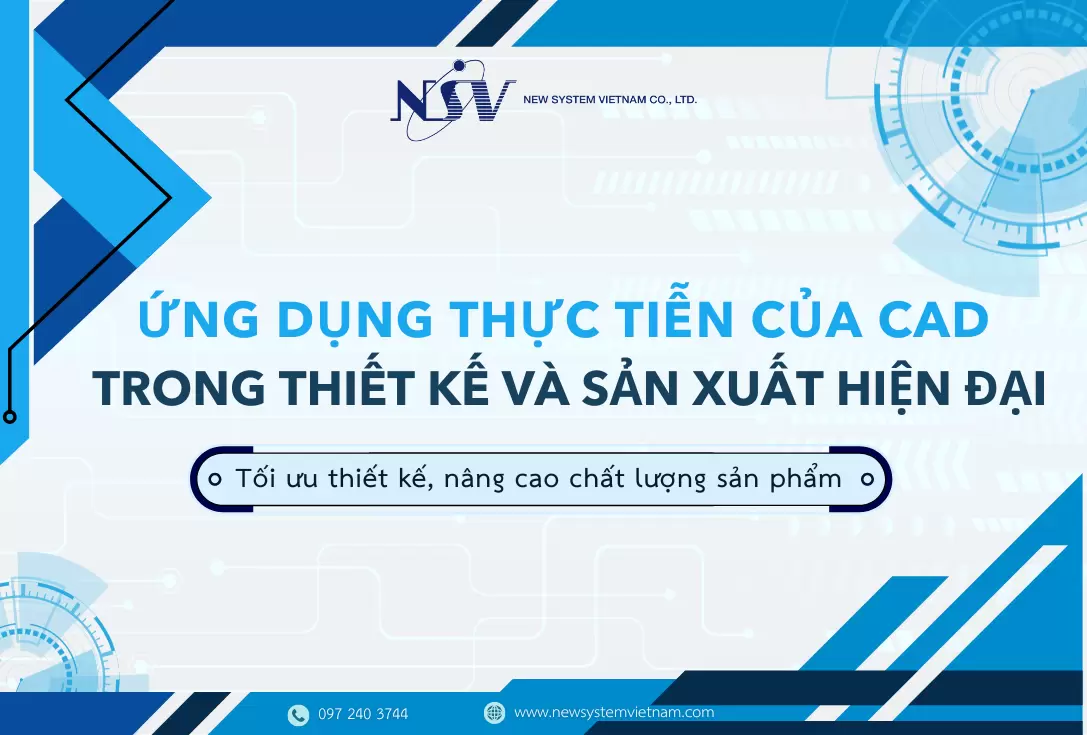 Ứng dụng thực tiễn của CAD trong thiết kế và sản xuất công nghiệp hiện đại