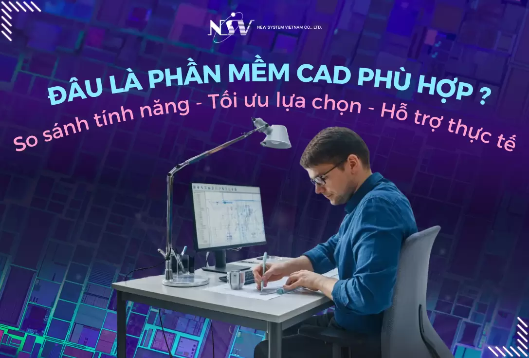 So sánh phần mềm CAD trong ngành sản xuất