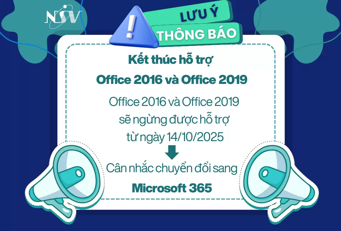 Thông báo: Office 2016 và Office 2019 sẽ ngừng hỗ trợ từ ngày 14/10/2025